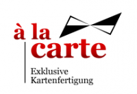 à la carte – exklusive Kartenfertigung